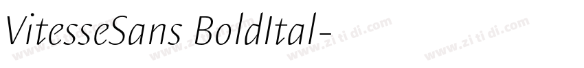 VitesseSans BoldItal字体转换 VitesseSans BoldItal字体转换
